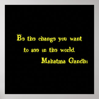 Be The Change Poster