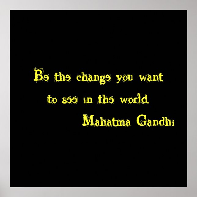 Be The Change Poster (Front)