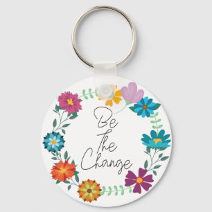 be the change quote keychain