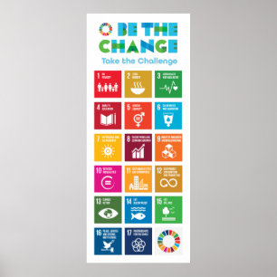 Be the Change Take the Challenge Global Goals Poster