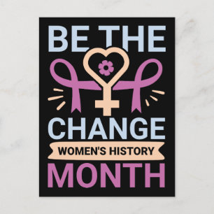 Be The Change Women's History Month Postcard