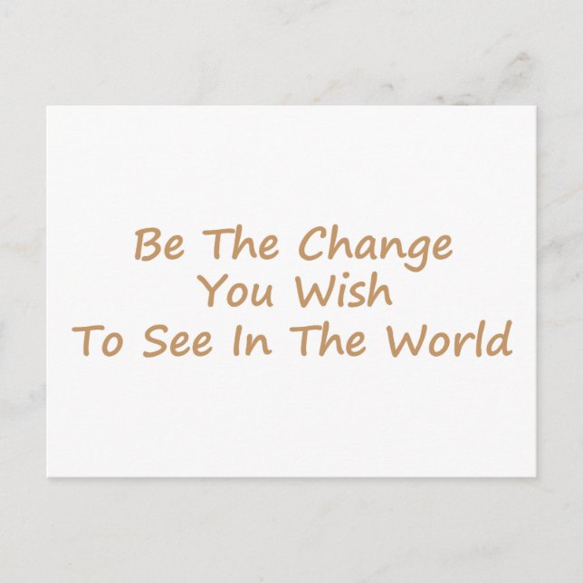 Be The Change yellow Postcard (Front)