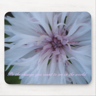 Be the change you want to see ... mouse pad