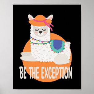 Be The Exception Kawaii Funny Llama White & Orange Poster