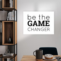 Be the Game Changer Encouraging Words Any Colour