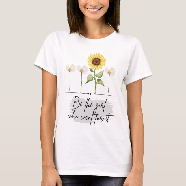 Be the girl T-Shirt (Front)
