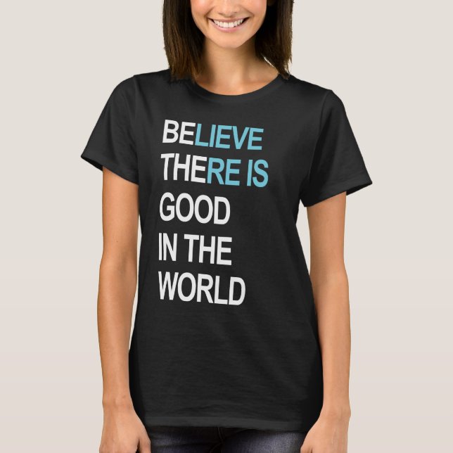 Be the good in the world /Women's T-Shirt (Front)