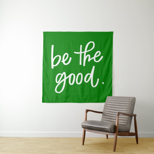 Be The Good Tapestry (In Situ)