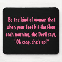 Be the kind of woman....