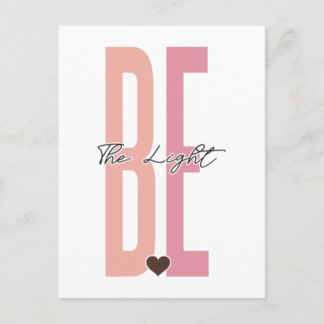 Be the light, believe in God, trust Jesus, respect Postcard (Front)