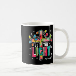 Be The Light Christmas Matthew 5_14 Faith Christia Coffee Mug