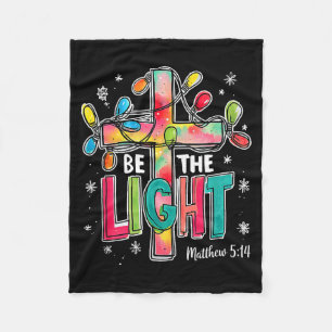 Be The Light Christmas Matthew 5_14 Faith Christia Fleece Blanket