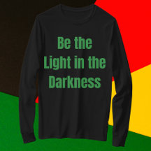 Be the Light in the Darkness Inspirational