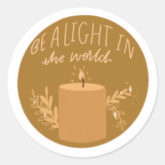 Be the Light in the world Classic Round Sticker