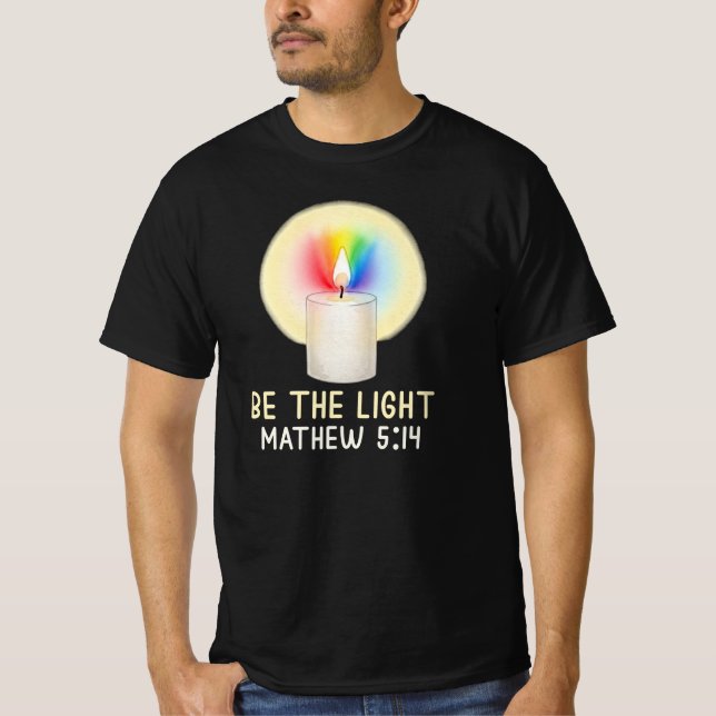 Be The Light Mathew 5:14 T-Shirt (Front)