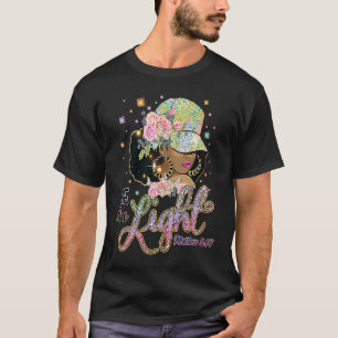 Be The Light Matthew 514 God Black Melanin Pride H T-Shirt