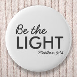 Be the Light | Matthew 5:14 Bible Verse Christian 2 Inch Round Button<br><div class="desc">Simple,  stylish christian scripture quote art design with bible verse "Be the Light - Matthew 5:14" in modern minimalist typography in off black. This trendy,  modern faith design is the perfect gift and fashion statement. | #christian #religion #scripture #faith #bible #jesus #bethelight</div>