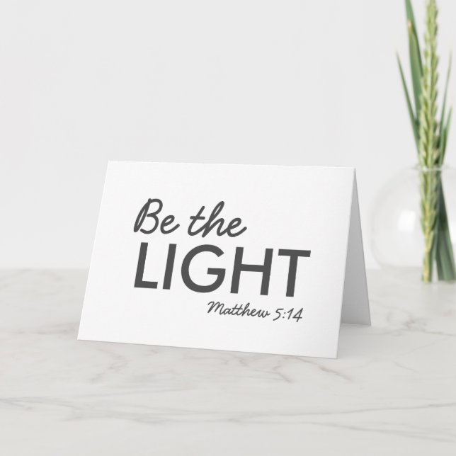 Be the Light | Matthew 5:14 Bible Verse Christian Card (Front)
