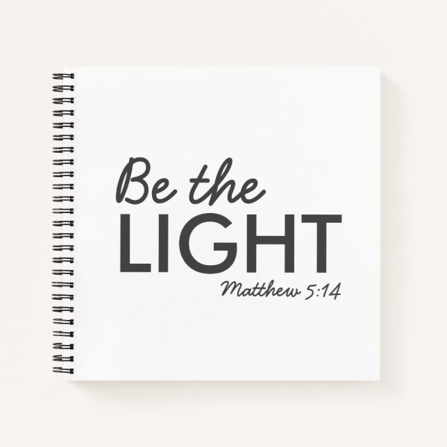 Be the Light | Matthew 5:14 Bible Verse Christian Notebook (Front)