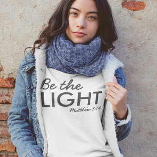 Be the Light Matthew 5:14 Bible Verse Christian Sweatshirt