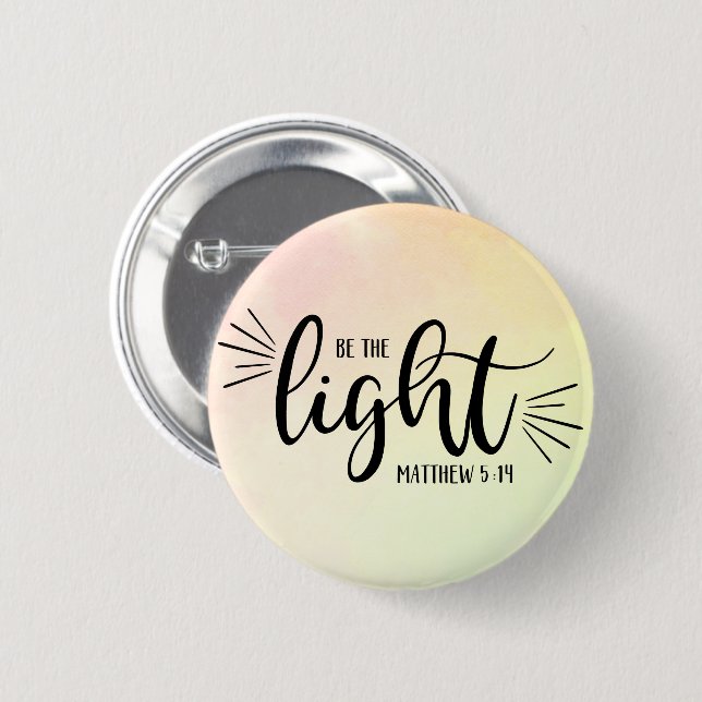 Be the Light Matthew 5:14 Button (Front & Back)