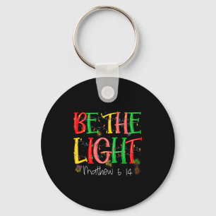 Be The Light Matthew 5_14 Christian Merry Christma Keychain