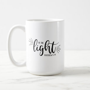 Be the Light Matthew 5:14 Coffee Mug