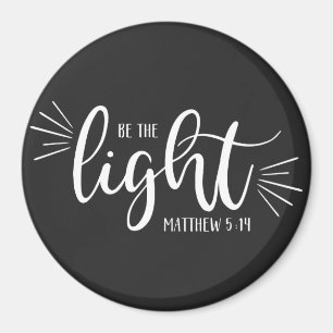 Be the Light Matthew 5:14 in White Magnet