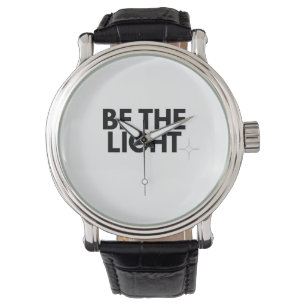 Be the Light - Minimalist Christian Wrist Watch