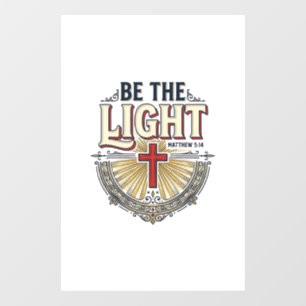 Be The Light Vintage Christian Shirt Design_1 Window Cling