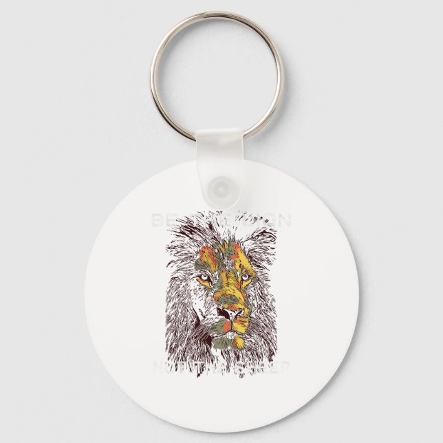 Be The Lion Not The Sheep Motivational  Keychain (Front)