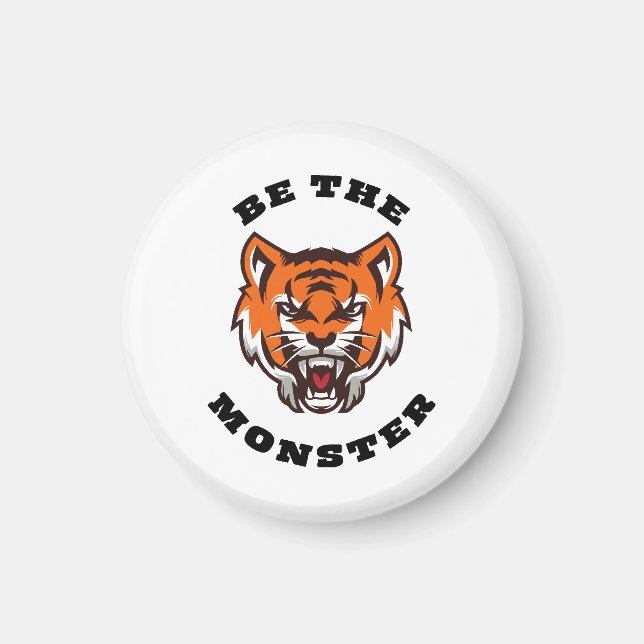 BE THE MONSTER MAGNET (Front)