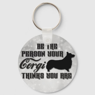 Be The Person Pembroke Welsh Corgi Puppy Dog Keychain