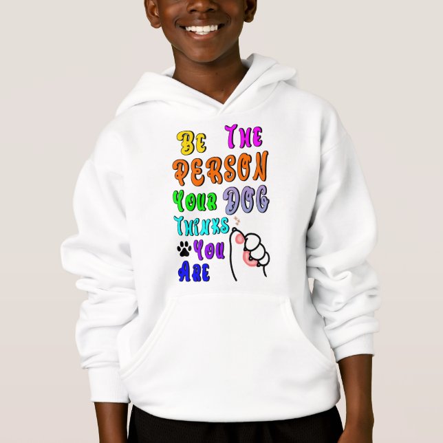 Be The Person Your Dog Thinks You Are Nice (Front)