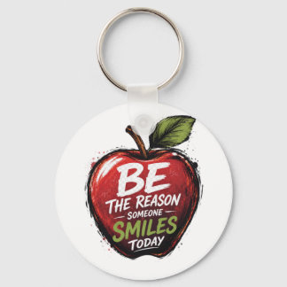 Be the Reason of Someone's Smile Today Keychain