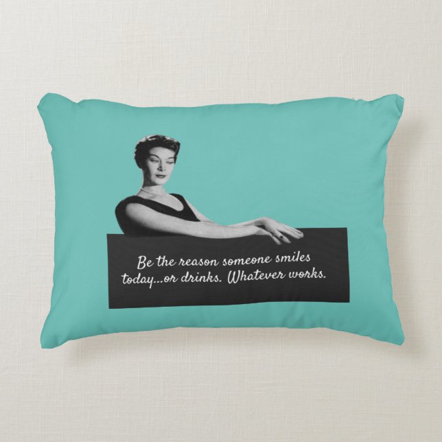 Be the Reason Snarky Vintage  Accent Pillow (Front)