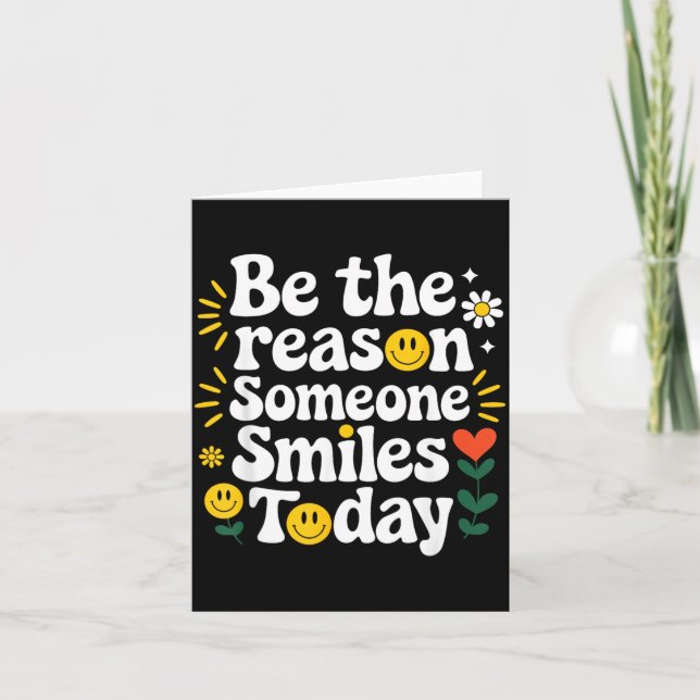 Be The Reason Someone Smiles Positive Card (Front)