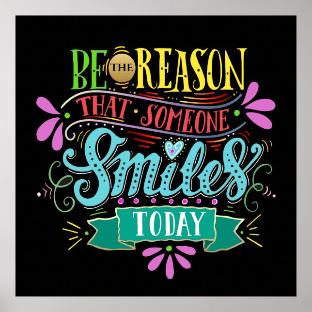 Be The Reason Someone Smiles Poster (Front)