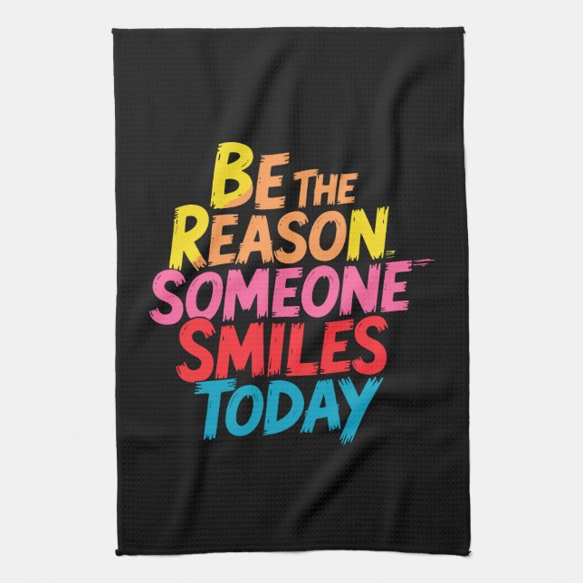 Be the Reason Someone Smiles Today (2) Kitchen Towel (Vertical)