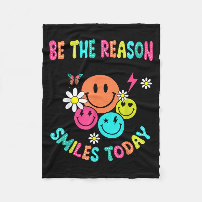 Be The Reason Someone Smiles Today Fleece Blanket (Front)