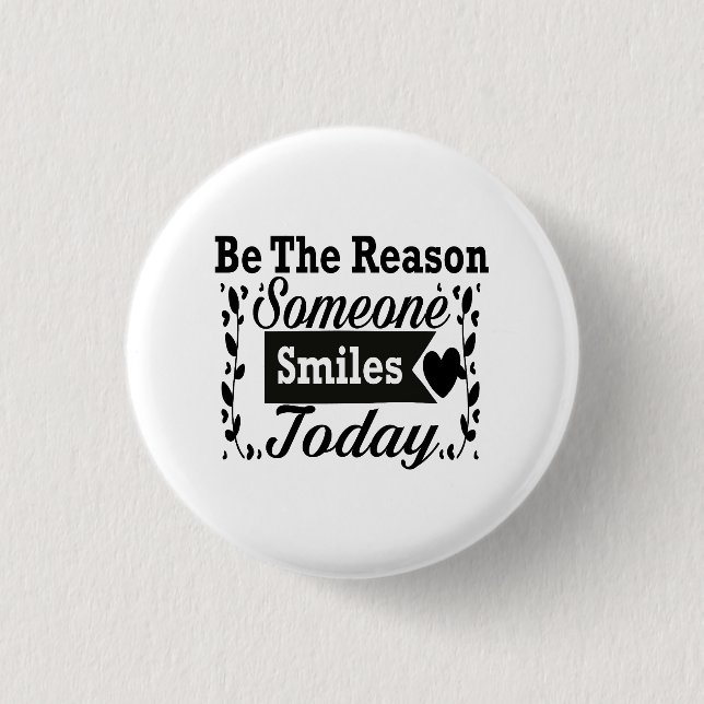 Be The Reason Someone Smiles Today Gift Box 1 Inch Round Button (Front)