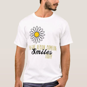 Be the Reason Someone Smiles Today Kindness T-Shirt