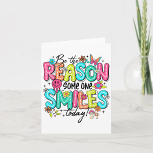 Be The Reason Someone Smiles Today Mental Health  Card