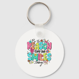 Be The Reason Someone Smiles Today Mental Health Keychain
