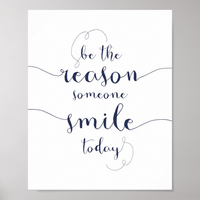 Be The Reason Someone Smiles Today motivational Poster (Front)