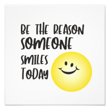 Be the Reason Someone Smiles Today