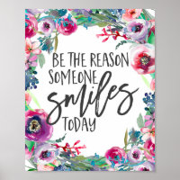 Be the reason someone smiles today
