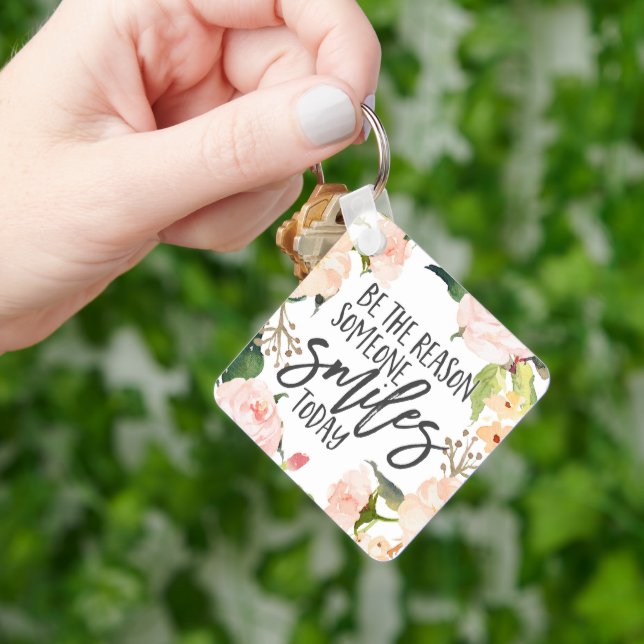 Be the reason someone smiles today quote keychain (Hand)