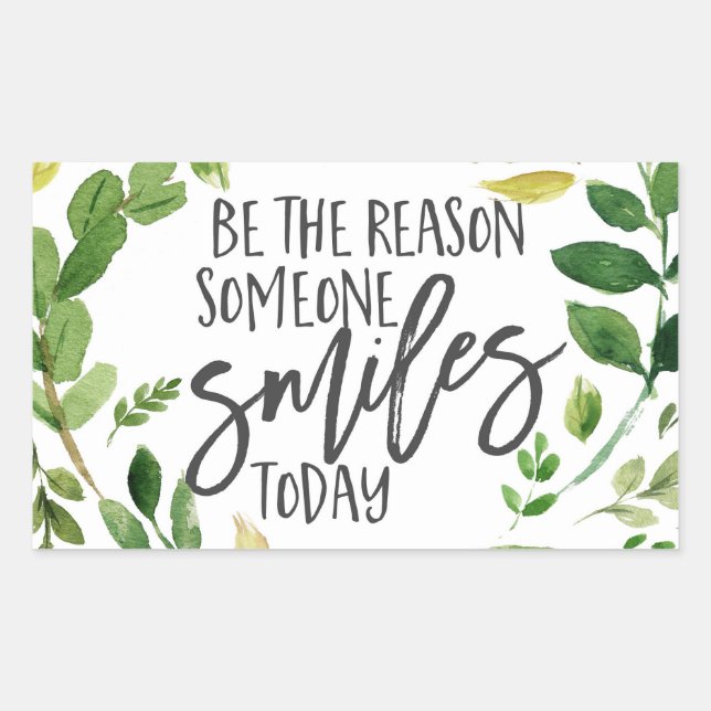 Be the reason someone smiles today quote sticker (Front)