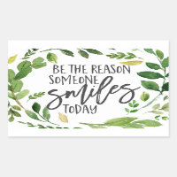 Be the reason someone smiles today quote